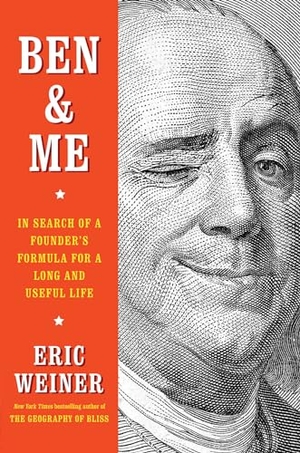 Weiner, Eric. Ben & Me - In Search of a Founder's Formula for a Long and Useful Life. Simon & Schuster UK Ltd, 2024.