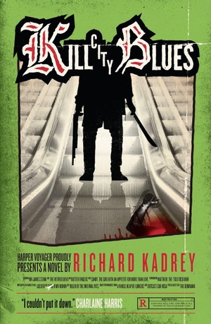Kadrey, Richard. Kill City Blues. HarperCollins, 2014.