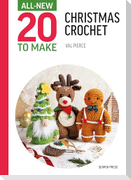 All-New Twenty to Make: Christmas Crochet