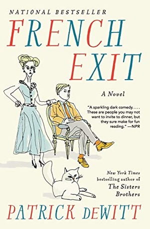 Dewitt, Patrick. French Exit. Ecco, 2020.