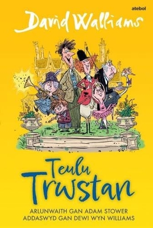Walliams, David. Teulu Trwstan. Atebol Cyfyngedig, 2025.