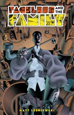 Lesniewski, Matt. Faceless and the Family. Oni Press,US, 2024.