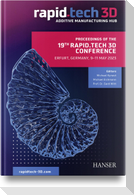 Proceedings of the 19th Rapid.Tech 3D Conference Erfurt, Germany, 9-11 May 2023