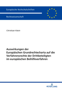 Auswirkungen der Europäischen Grundrechtecharta auf die Verfahrensrechte der Drittbeteiligten im europäischen Beihilfeverfahren