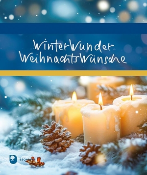 WinterWunderWeihnachtsWünsche. Eschbach Verlag Am, 2025.