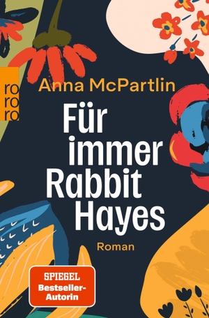 Mcpartlin, Anna. Für immer Rabbit Hayes. Rowohlt Taschenbuch, 2026.