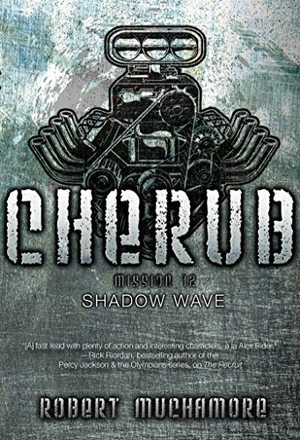 Muchamore, Robert. Shadow Wave. Simon & Schuster Books for Young Readers, 2017.