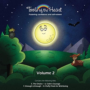 Rappe, Michèle. Tools of the Heart (vol. 2) - Fostering Confidence and Self-esteem. Tools of the Heart, 2019.