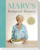 Mary's Foolproof Dinners