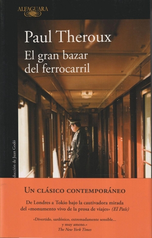 Theroux, Paul. El gran bazar del ferrocarril. Alfaguara, 2018.