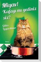 Miyav Kafayi mi Yediniz Siz