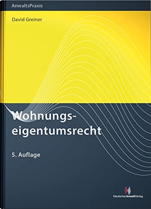 Greiner, David. Wohnungseigentumsrecht. Deutscher Anwaltverlag, 2022.
