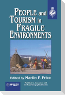 People and Tourism in Fragile Environments
