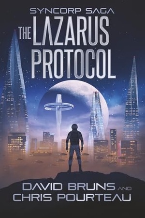Bruns, David / Chris Pourteau. The Lazarus Protocol. Simon & Schuster Distribution Clients, 2018.