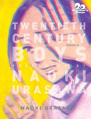 Urasawa, Naoki. 20th Century Boys: The Perfect Edition, Vol. 6. Viz Media, Subs. of Shogakukan Inc, 2020.