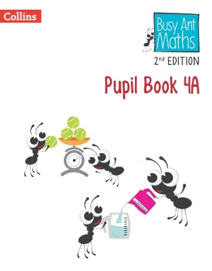 Clarke, Peter / Mumford, Jeanette et al. Busy Ant Maths 2nd Edition -- Pupil Book 4. HarperCollins UK, 2024.
