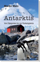 Antarktis - Von Patagonien bis zur Packeisgrenze