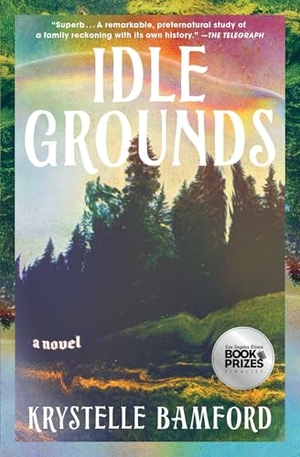 Bamford, Krystelle. Idle Grounds. Scribner Book Company, 2026.