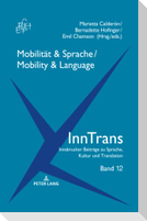 Mobilität & Sprache / Mobility & Language