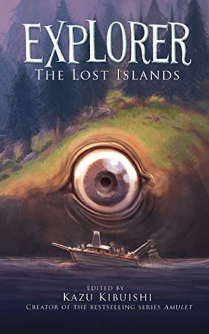 Kibuishi, Kazu. Explorer (The Lost Islands #2). Abrams and Chronicle Books IWUK, 2013.