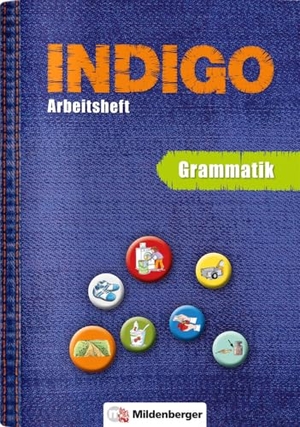 Wetter, Ute. INDIGO - Arbeitsheft 2 - Grammatik - 2. Schuljahr bis 8. Schuljahr. Mildenberger Verlag GmbH, 2016.