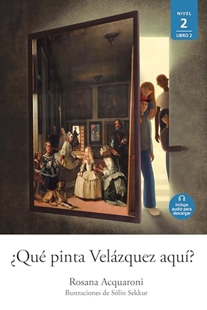 Acquaroni, Rosana. ¿Qué Pinta Velázquez Aquí?. Vista, 2025.