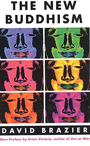 Brazier, David. The New Buddhism. St. Martins Press-3PL, 2002.