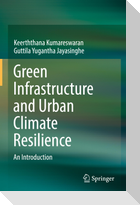 Green Infrastructure and Urban Climate Resilience