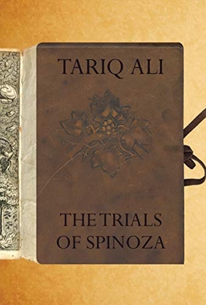 Ali, Tariq. The Trials of Spinoza. Seagull Books, 2019.