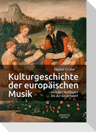 Kulturgeschichte der europäischen Musik
