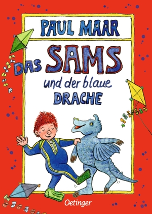Maar, Paul. Das Sams 10. Das Sams und der blaue Drache - Ein lustiges Kinderbuch von Erfolgsautor Paul Maar. Für Kinder ab 7 Jahren. Oetinger, 2020.