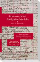 Biblioteca de autógrafos españoles I (siglos XVI-XVII)