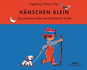 Meyer-Rey, Ingeborg. Hänschen klein - Die schönsten Lieder und Gedichte für Kinder. Kinderbuch Verlag GmbH, 2021.