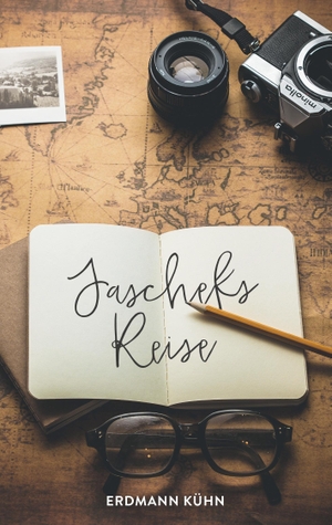 Kühn, Erdmann. Jascheks Reise - Ein Reisekrimi als Roadmovie. Books on Demand, 2016.