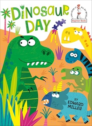 Miller, Edward. Dinosaur Day. Random House Children's Books, 2026.