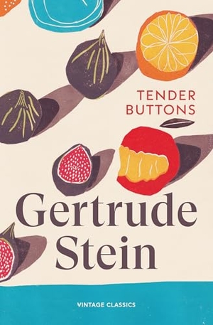 Stein, Gertrude. Tender Buttons. Random House UK Ltd, 2026.