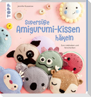 Supersüße Amigurumi-Kissen häkeln