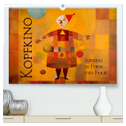 Kopfkino - Surreal in Form und Farbe (hochwertiger Premium Wandkalender 2024 DIN A2 quer), Kunstdruck in Hochglanz