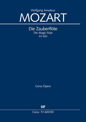 Mozart, Wolfgang Amadeus. Die Zauberflöte (Klavierauszug) - KV 620, 1791. Carus-Verlag Stuttgart, 2026.