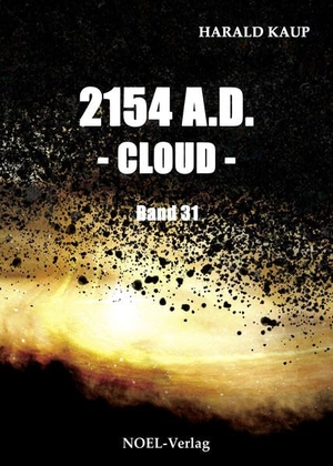 Kaup, Harald. 2154 A.D. - Cloud -. NOEL-Verlag, 2022.