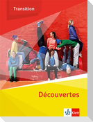 Découvertes Transition. Schulbuch Klasse 10 (G8), Klasse 11 (G9)