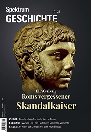 Spektrum der Wissenschaft (Hrsg.). Spektrum Geschichte - Elagabal - Roms vergessener Skandalkaiser. Spektrum D. Wissenschaft, 2023.