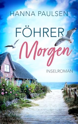 Paulsen, Hanna. Föhrer Morgen - Inselroman. NOVA MD, 2026.