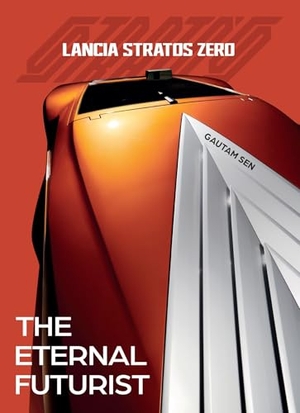 Sen, Gautam. Lancia Stratos Zero - The Eternal Futurist. Dalton Watson Fine Books, 2026.