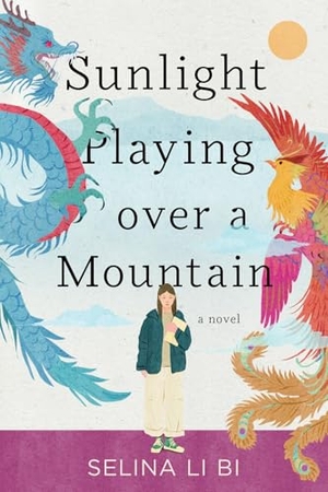 Li Bi, Selina. Sunlight Playing Over a Mountain. Soho Press, 2026.