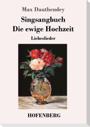 Singsangbuch / Die ewige Hochzeit