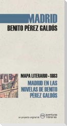 Madrid en las novelas de Benito Pérez Galdós : mapa literario 1883