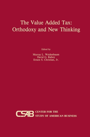 Weidenbaum, Murray L. / Ernest S. Christian Jr. et al (Hrsg.). The Value-Added Tax: Orthodoxy and New Thinking. Springer Netherlands, 2011.