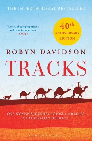 Davidson, Robyn. Tracks. Bloomsbury Publishing plc, 2017.