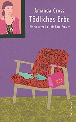 Cross, Amanda. Tödliches Erbe - Ein weiterer Fall für Kate Fansler. Doerlemann Verlag, 2023.